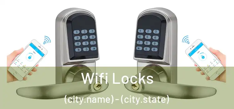  Wifi Locks (city.name) - (city.state)